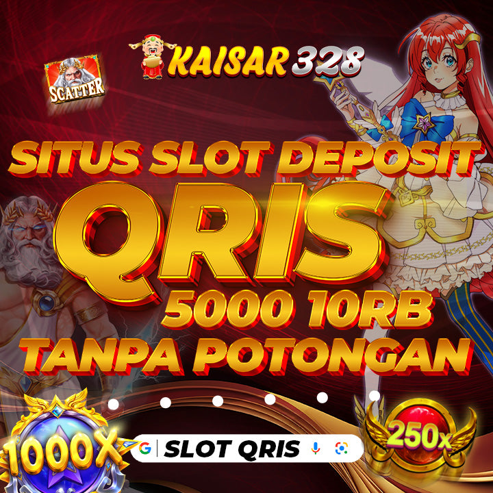 Slot Qris > Situs Slot Deposit Qris 5000 10rb Tanpa Potongan